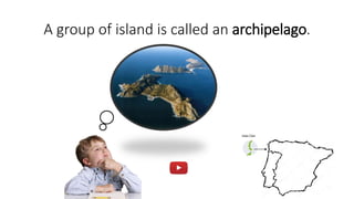 What is a group of islands called?A group of island is called an archipelago.
Islas Cíes
 