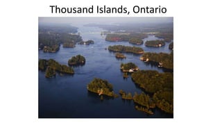 Thousand Islands, Ontario
 