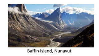 Baffin Island, Nunavut
 