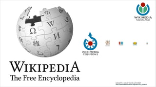 NEDERLAND

GROOTTE = MAAT VOOR ACTIVITEIT
http://wikimediafoundation.org/wiki/Our_projects

 