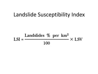 Landslide Susceptibility Index
 
