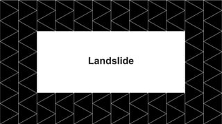 Landslide
 