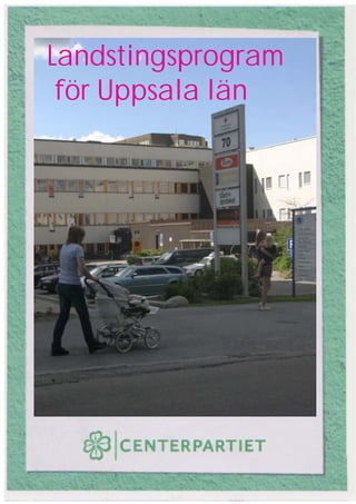 Landstingsprogram
 för Uppsala län
 