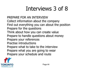 Page 42<br />Interviews 1 of 8<br />FUNCTION OF AN INTERVIEW<br />Can you do the job?<br />Will you do the job?<br />Will ...