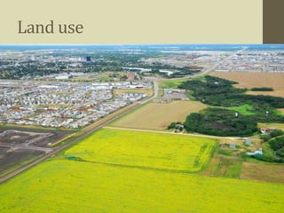 Land use
 