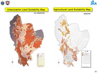 Urbanization Land Suitability Map
Urbanization Land Suitability Map   Agricultural Land Suitability Map
                                     Agricultural Land Suitability Map




                                                                         20
 