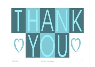 01/10/2011   Dr.Shadia Yousef Banjar   11
 