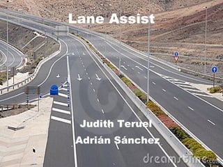 Lane Assist Judith Teruel  Adrián Sánchez 