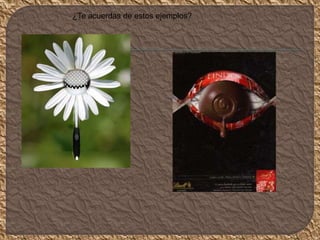 ¿Te acuerdas de estos ejemplos?
 
