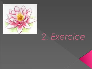 2. Exercice
 