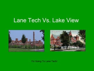 Lane Tech Vs. Lake View I'm Going To Lane Tech! 