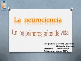 Integrantes: Carolina Cisternas
Guisselle Moncada.
Profesor: Pedro Zurita.
Asignatura: Uso de TIC’s.
 