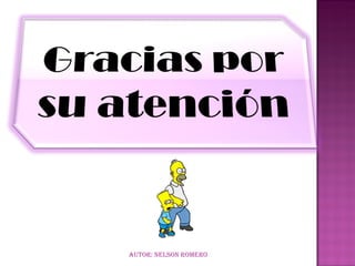 Autor: NelsoN romero
 