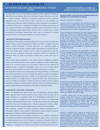 2 AU CŒUR DE L’ACTUALITE
L'entreprise DHL est l'une des huit entreprises certifiées "meilleur employeur" d'Afrique en
2016. Abbvie, Becton Dickinson, DHL, EY, G4S, Old Mutual, Orange et Unilever ont reçu le label
du « meilleur employeur » délivré par Top Employer Institute pour 2016. Cet organisme
indépendant basé aux Pays-Bas décerne depuis vingt-cinq ans cette certification aux
entreprises qui pratiquent les meilleurs politiques de ressources humaines et de management.
Et souhaitent le faire savoir : la démarche de certification est à l’initiative de l’entreprise. En
2011, année de lancement de la certification en Afrique, seules deux entreprises avaient pu
être récompensées, précise Benoît Montet, directeur France et auditeur pour le monde
francophone du Top Employer Institute. Signe, selon lui, que « les entreprises du continent
investissent de plus en plus dans leurs politiques de ressources humaines ».
« RECRUTER ET MOTIVER NOS SALARIES »
Top Employer Institute effectue ce classement dans plus de cent pays à travers le monde. Sont
passés au crible au moyen d’un questionnaire vérifié par un audit : les conditions de travail
(horaires variables, télétravail), la formation (alternance, cours numériques, groupe de
mentorat), la gestion de carrière (coaching, mobilité internationale), la diversité (âge, sexe,
profil), les avantages sociaux (retraite, assurance santé) et les programmes de bien-être
(gestion du stress, programmes nutritionnels, équipements sportifs). La certification Top
Employeur Afrique est remise aux entreprises certifiées dans au moins quatre pays du
continent.
Quel est l’intérêt pour les entreprises ? « Etre reconnu comme un employeur de référence
renforce notre attractivité ainsi que notre capacité de fidélisation, explique Clotilde Boury,
directrice des ressources humaines de la zone Afrique et Moyen-Orient de l’opérateur de
téléphonie Orange. La certification Top Employeur Afrique, qui n’est pas un simple trophée,
nous permet de nous confronter au marché et aux meilleures pratiques sur le continent. »
Pour Dougie Brew, directeur de la communication pour l’Afrique d’Unilever, « la certification
nous permet tout à la fois de recruter et de motiver nos salariés. Et ce, grâce à un comparatif
rigoureux et indépendant, plutôt qu’en se fondant sur nos propres dires ou sur de pseudo-
enquêtes d’opinion ». EY souligne que face à la pénurie de talents, cette certification permet
d’attirer les meilleurs. Les entreprises certifiées pour 2016 sont d’origine américaine, anglaise,
néerlandaise, allemande et française. Quid des entreprises africaines, totalement absentes du
palmarès ? Benoît Montet prédit que plusieurs d’entre elles seront bientôt certifiées.
PANORAMA DES « MEILLEURES » ENTREPRISES
Abbvie : des formations tous azimuts Faisant partie des laboratoires américains Abbott,
Abbvie, spécialisée dans la recherche pharmaceutique, emploie 26 000 personnes dans le
monde. L’entreprise met notamment l’accent sur le développement professionnel de ses
salariés au moyen du coaching, de cours numériques, du tutorat et de l’apprentissage
collaboratif. Le panel des formations est vaste : « Il va du perfectionnement d’une présentation
PowerPoint à des cours internationaux dans le domaine commercial ou médical », illustre
Mohamed Khessairi, directeur général d’Abbvie Afrique du Nord, de l’Ouest et de Malte.
Becton Dickinson : évolution de carrière L’entreprise américaine spécialisée dans les
technologies médicales de pointe emploie 47 000 salariés au niveau mondial. De nombreux
programmes sont offerts aux salariés pour développer leur carrière.
DHL : mobilité intra-africaine Le spécialiste du transport et de la logistique appartient au
groupe Deutsche Post-DHL et emploie 480 000 salariés dans le monde. Si elle ne rencontre pas
de problème particulier pour recruter, l’entreprise a cependant des difficultés à faire éclore
des cadres dirigeants, d’où son programme de mobilité intra-africaine. Autres initiatives du
transporteur : le programme de certification de spécialistes de l’international suivis par tous
LETTRE OUVERTE A SON EXCELLENCE MONSIEUR MACKY SALL
PRESIDENT DE LA REPUBLIQUE DU SENEGAL,
Monsieur Le Président de la République,
Permettez-moi de vous transmettre mes salutations, en vertu de la
révérence due aux Grands Hommes pour les Hautes charges qui
vous incombent aujourd’hui à la tête de notre pays et en Afrique. Je
prie Allah le TRES HAUT qu’Il assiste notre pays le Sénégal dans sa
marche résolue vers le progrès, la prospérité et la paix.
J’ai pris ma plume pour m’adresser à vous après plusieurs missives,
restées sans réponses. Je me prénomme Alboury NDIAYE, je vis en
France depuis 15 ans dans la ville de Besançon où je dirige un
Cabinet de Conseil en ressources humaines dénommé MOSAÏQUE,
je suis titulaire d’un Doctorat en Sociologie et Démographie,
spécialiste des politiques publiques en matière d’emploi et en
développement économique. Je suis lauréat du Concours National
Talents des Cités édition 2010, reçu au Sénat et à l’Hôtel de
Matignon par le Premier Ministre pour mes solutions concernant le
chômage des jeunes. Je suis sénégalais et la situation de la jeunesse
du Sénégal m’interpelle.
En effet, lors de la Campagne des Présidentielles de 2012, vous
aviez pris l’engagement de créer 500000 Emplois, vous avez été élu
sur la base de votre programme jeunesse. Aujourd’hui force est de
constater que même si vous déployez des efforts considérables
pour sécuriser les parcours professionnels de notre jeunesse, les
résultats tardent à venir. Je suis persuadé que vous êtes un
travailleur, c’est d’ailleurs votre détermination, votre acharnement
qui vont conduit aujourd’hui à occuper la plus haute station du
pays. Des efforts considérables ont été réalisés dans le domaine de
l’emploi notamment avec la mise en place des Domaines Agricoles
Communautaires, la création de l’Agence de la Sécurité de Proximité
ou encore le recrutement dans la fonction publique, mais l’Etat peut
encore aller bien plus loin.
En effet, le chômage touche de plein fouet la jeunesse sénégalaise et
constitue une véritable bombe sociale capable de donner des sueurs
froides aux familles et aux pouvoirs publics. L’exemple de la révolte
des jeunes de SID BOUZID en Tunisie est encore frais dans nos
mémoires.
Les causes de ce chômage galopant pour ne pas dire frénétique sont
la crise financière, le démantèlement du tissu industriel, l’explosion
démographique, mais aussi l’absence de vision des décideurs
locaux et l’inefficacité des agences en charges de la politique de
l’emploi. De manière générale, nos états n’ont pas pu et n’ont pas su
s’affranchir des modèles de gestion conservatrice de la croissance
hérités de l’époque des programmes d’ajustement structurel
imposés par la Banque Mondiale et le FMI.
« Le monde s’enfonce dans une crise de l’emploi sans précédent.
L’Afrique subsaharienne demeure la région du monde la plus
touchée par cette crise », prévient Dramane HAÏDARA, spécialiste
des stratégies du développement de l’Emploi au bureau dakarois de
l’Organisation internationale du Travail (OIT). Les chiffres
confirment les affirmations de l’économiste qui était l’un des
principaux invités de la conférence des jeunes leaders panafricains
qui s’est tenue à Dakar, du 13 au 17 janvier dernier.
Financée et organisée par les agences des Nations unies, cette
conférence consacrée au chômage des jeunes en Afrique avait pour
objectif d’évaluer le chemin parcouru par les pays africains pour
l’atteinte des Objectifs du Millénaire pour le Développement (OMD)
dont l’un des premiers articles propose d’ « assurer le plein emploi
et la possibilité pour chacun, y compris les femmes et les jeunes, de
trouver un emploi décent et productif ». Selon une enquête réalisée
par la Banque mondiale, environ 40% de ceux qui rejoignent des
mouvements rebelles et terroristes seraient motivés par le manque
d’emplois. Pour les acteurs et observateurs de l’économie africaine
HUIT SOCIETES LABELLISEES « MEILLEUR EMPLOYEUR » D’AFRIQUE
EN 2016
L’EMPLOI DES JEUNES, UN ENJEU DE
STABILITE ET DE SECURITE NATIONALE
 