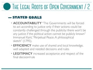 — STATED GOALS
• ACCOUNTABILITY “The Governments will be forced
to act according to justice only if their actions could be...