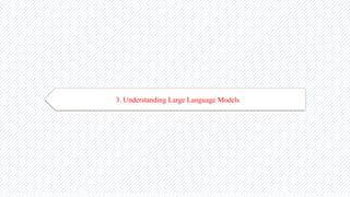 3. Understanding Large Language Models
 