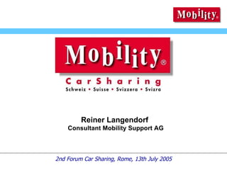 Reiner Langendorf  Consultant Mobility Support AG 