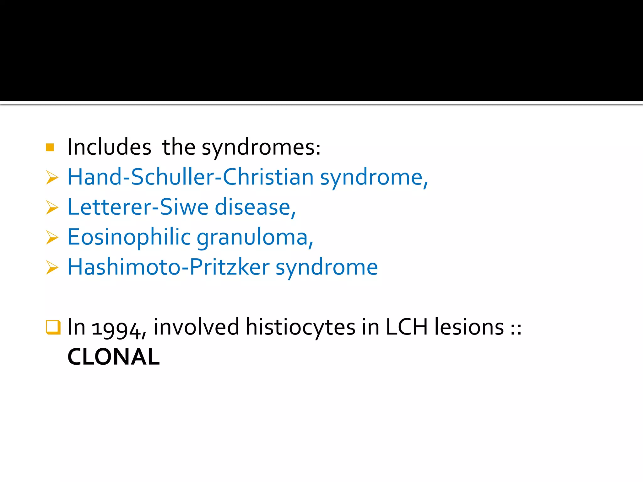 Langerhans cell histiocytosis | PPTX