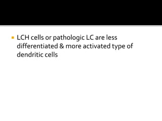 Langerhans cell histiocytosis | PPTX