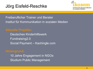 Jörg Eisfeld-Reschke

Freiberuflicher Trainer und Berater
Institut für Kommunikation in sozialen Medien

Aktuelle Projekte...