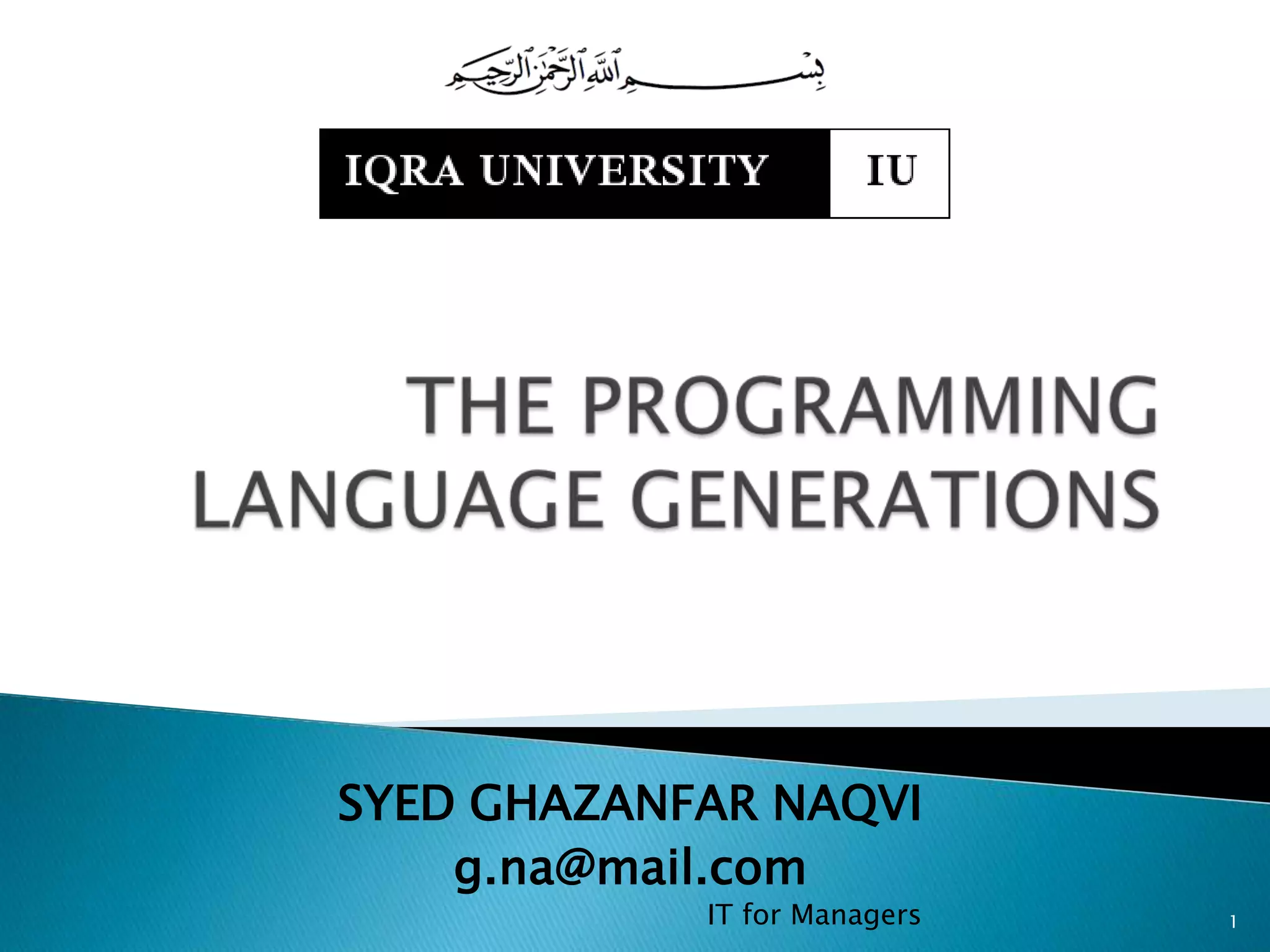 Lang generations 7557_syed_ghazanfarnaqvi_saturday | PPTX | Programming ...