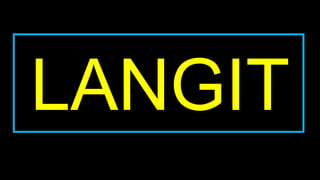 LANGIT
 