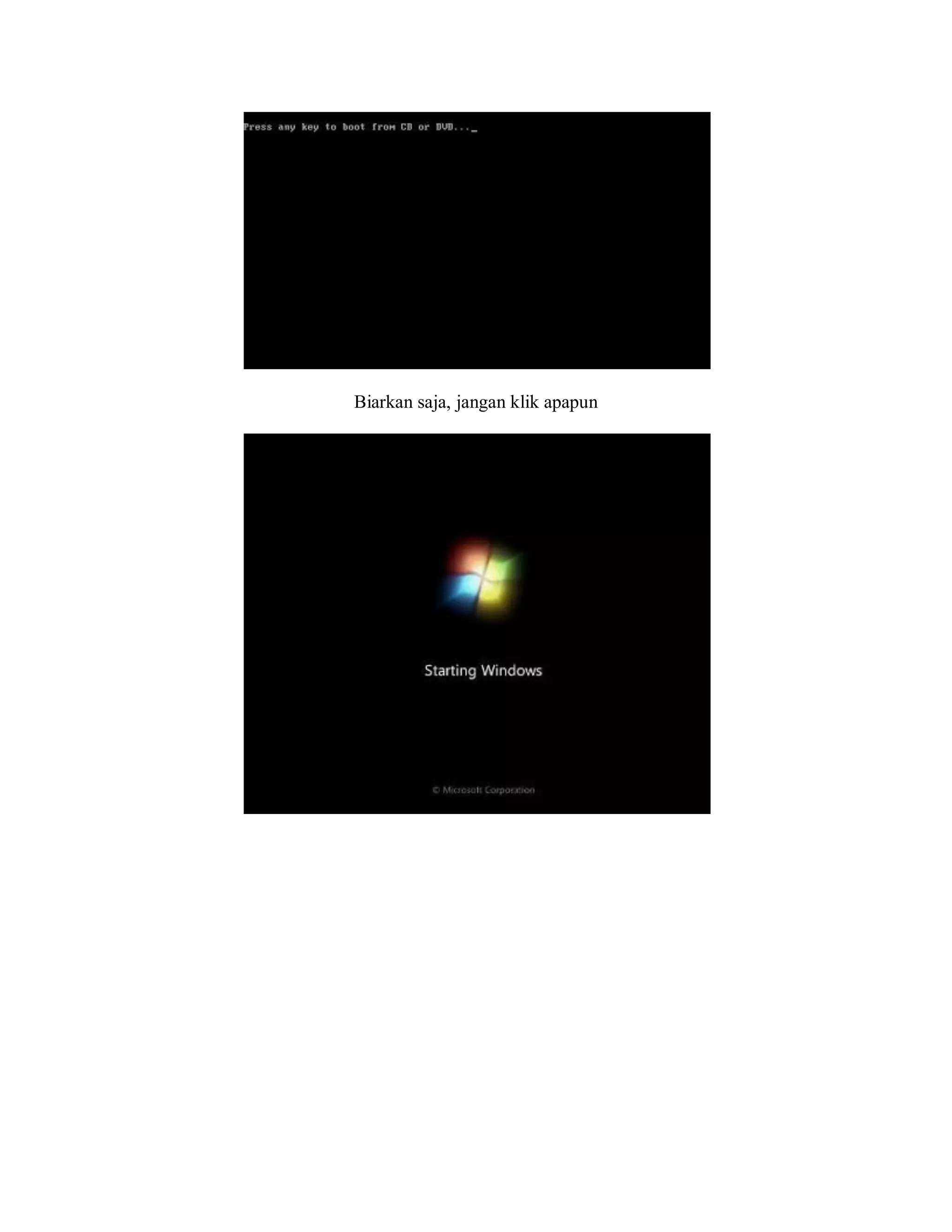 Biarkan saja, jangan klik apapun
 