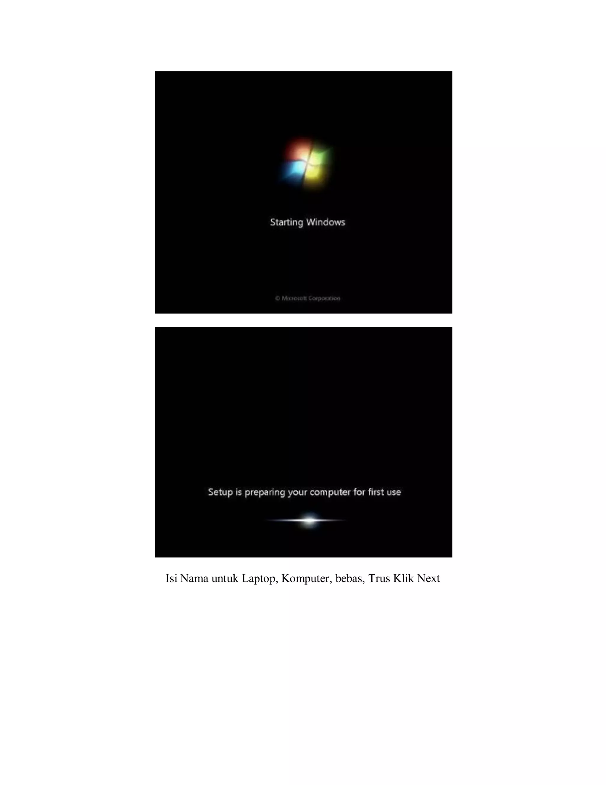 Isi Nama untuk Laptop, Komputer, bebas, Trus Klik Next
 