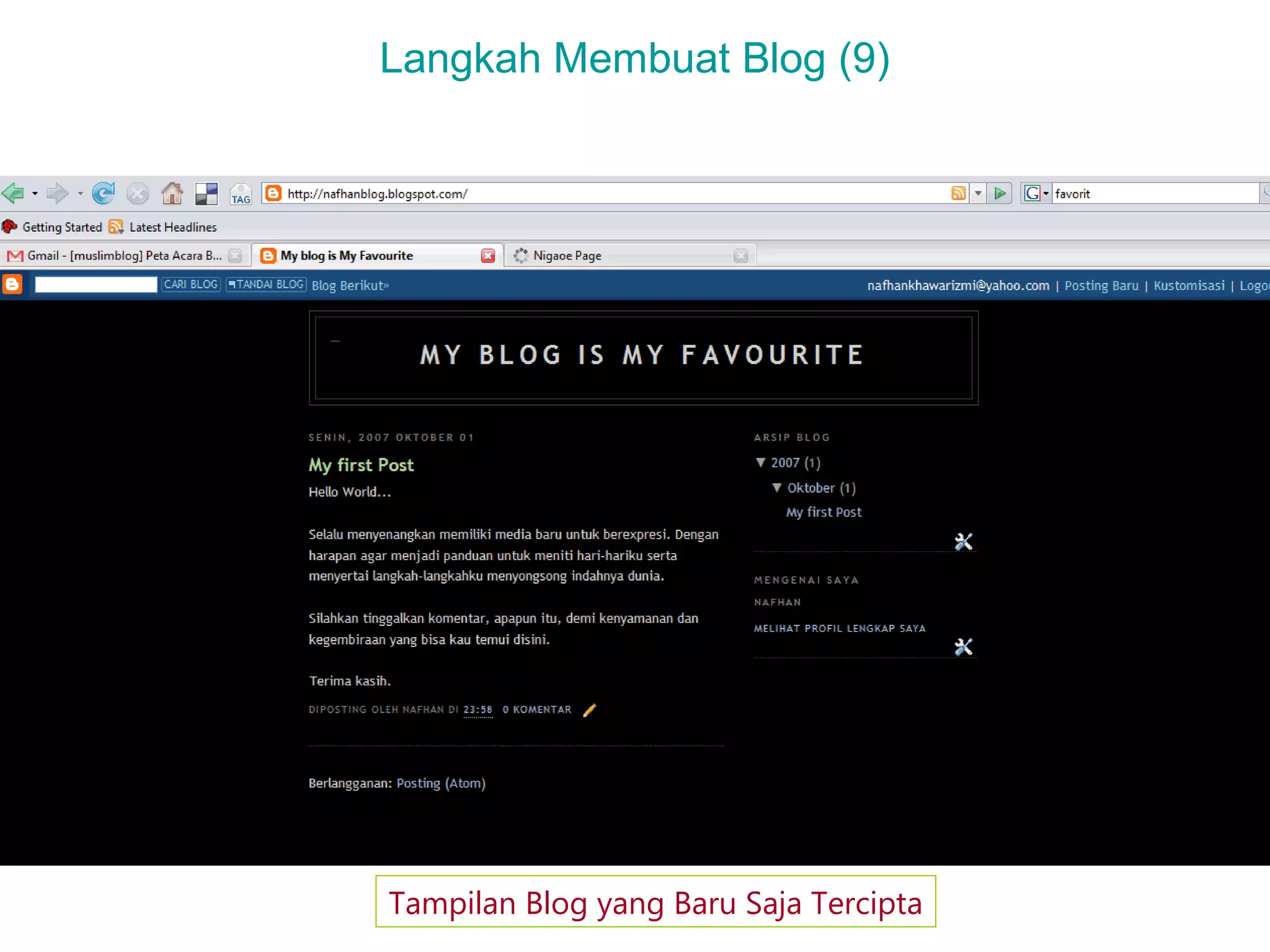 Langkah Membuat Blog (9)
Tampilan Blog yang Baru Saja Tercipta
 
