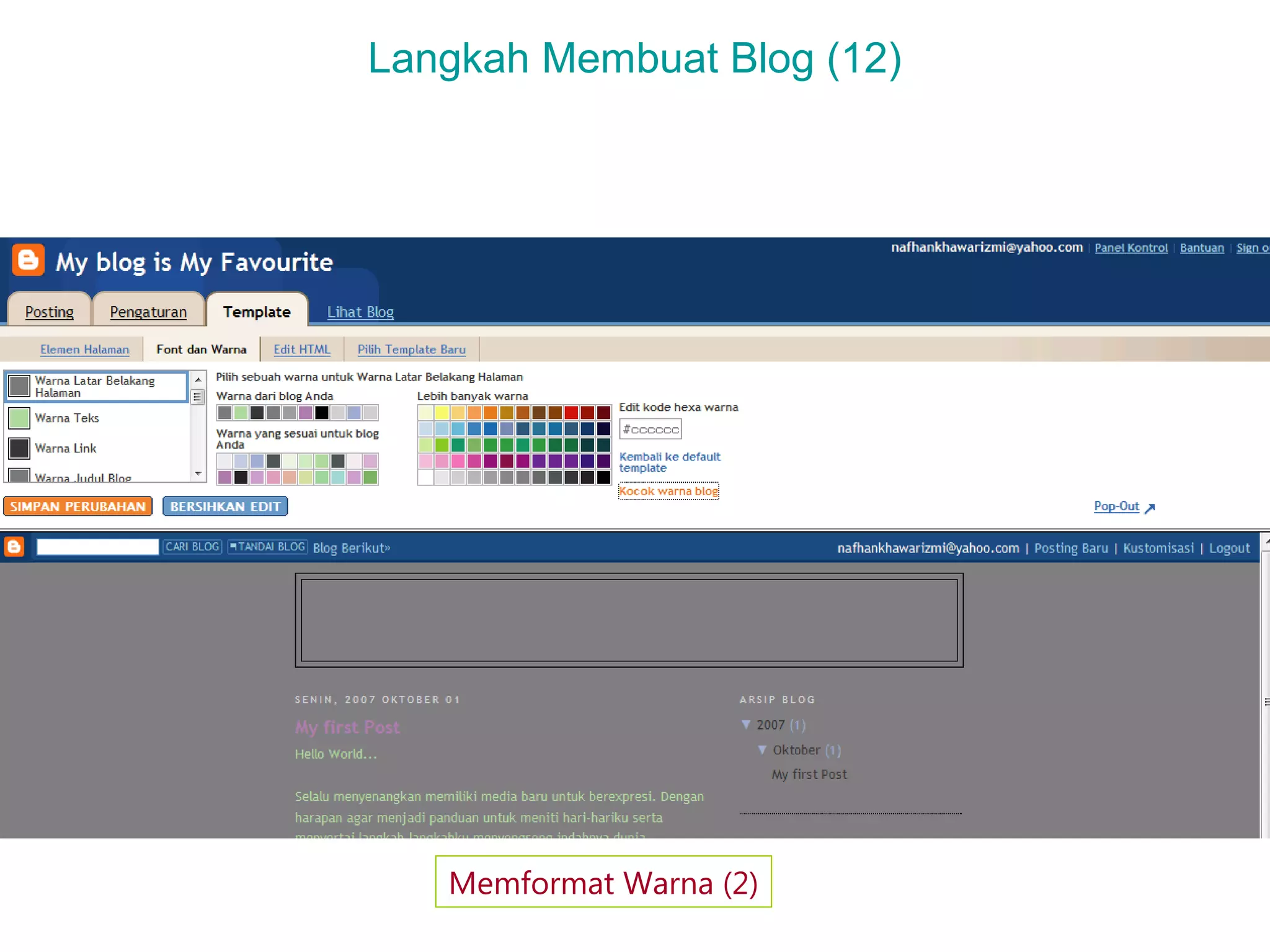 Langkah Membuat Blog (12)
Memformat Warna (2)
 