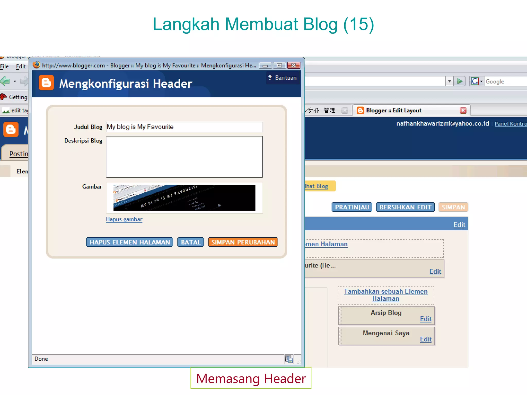 Langkah Membuat Blog (15)
Memasang Header
 