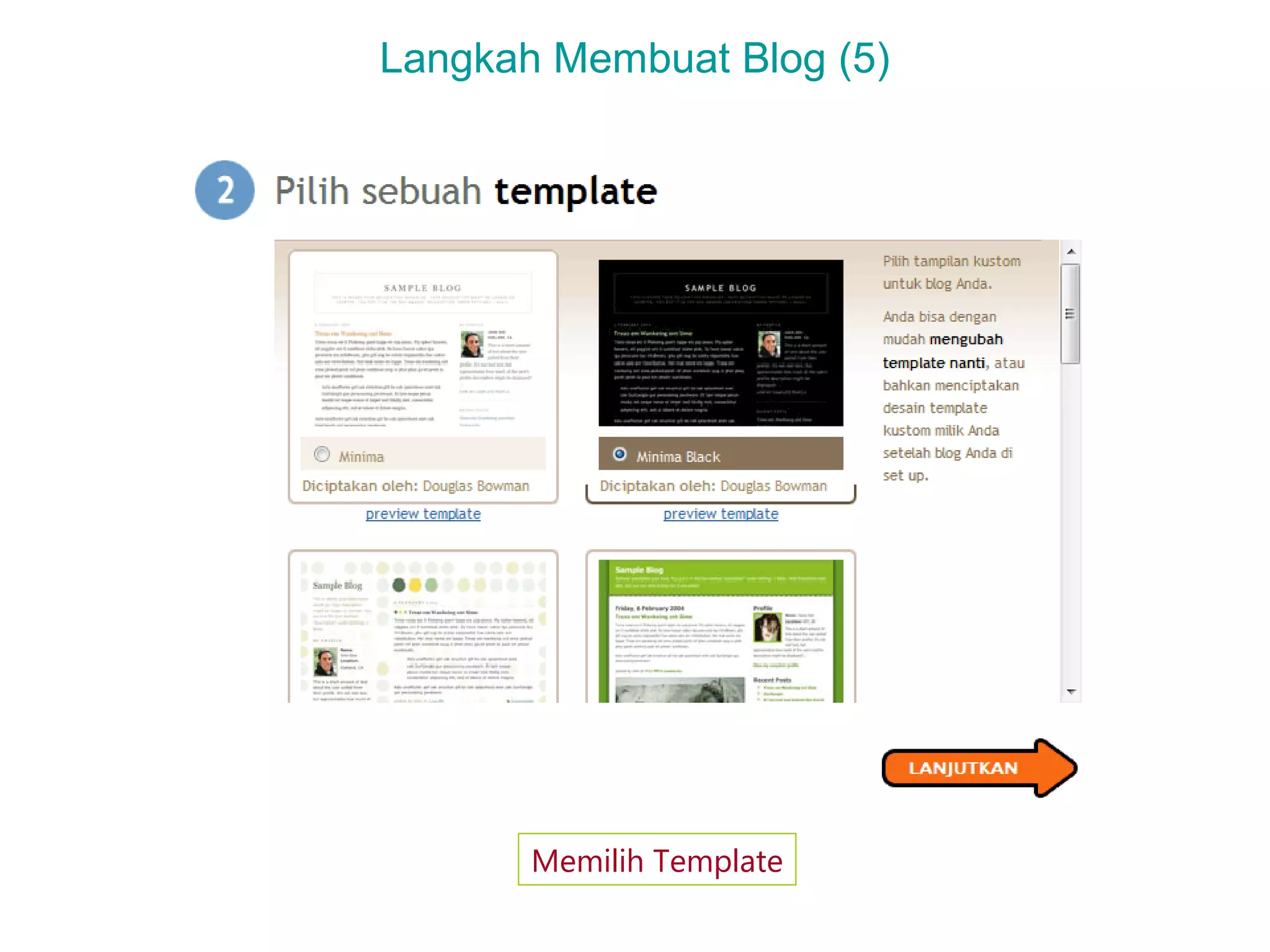 Langkah Membuat Blog (5)
Memilih Template
 