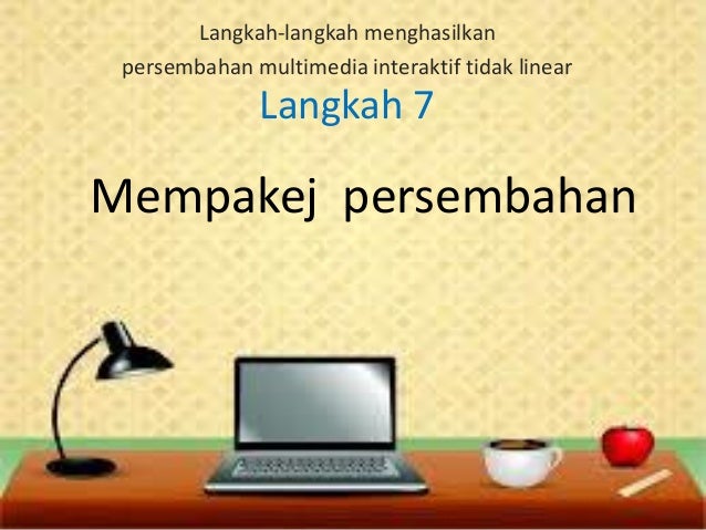 Langkah2 menyediakan persembahan interaktif tidak linear