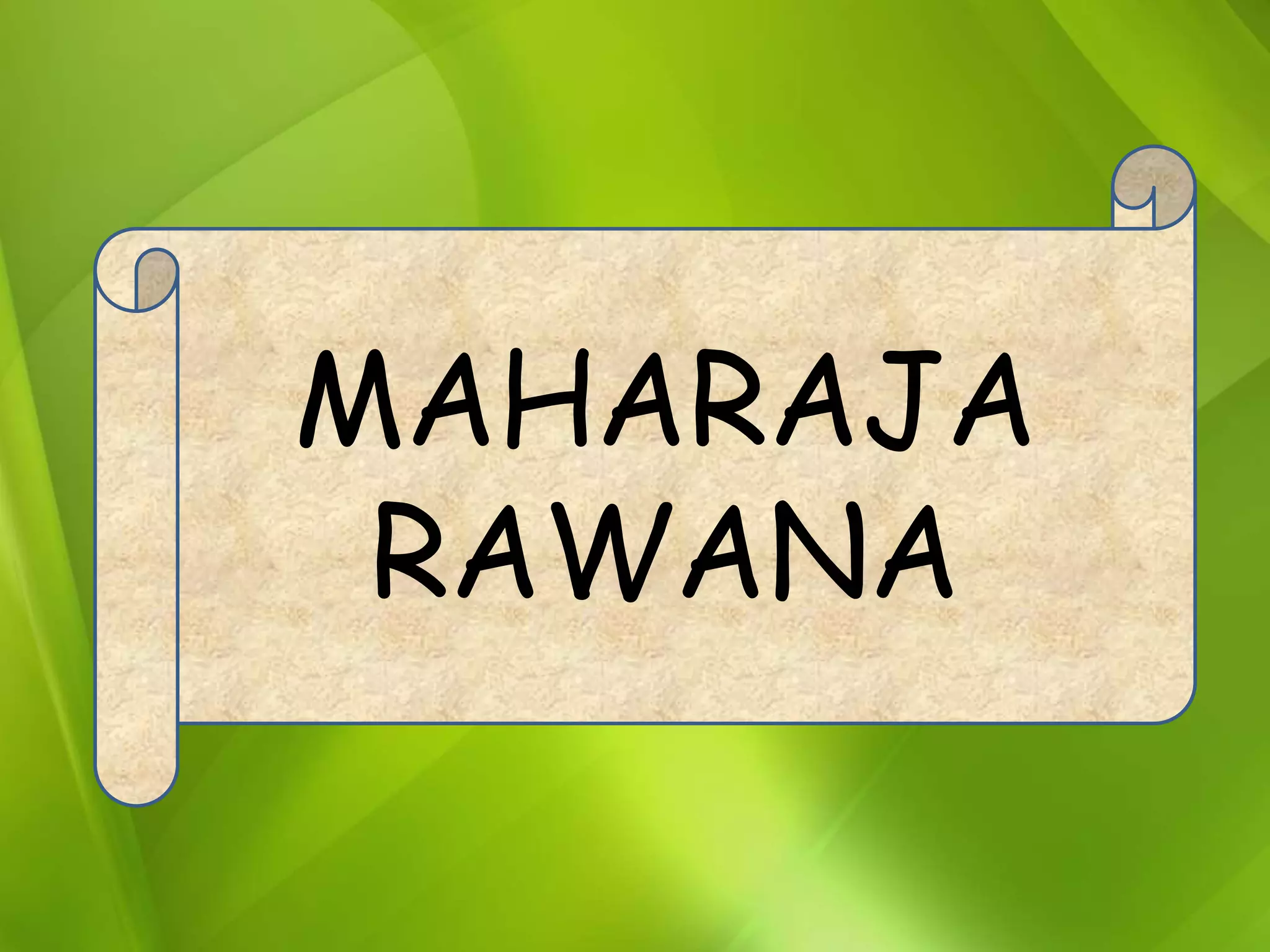 Rahwana Raja Langkah 3 maharaja rawana | PPTX