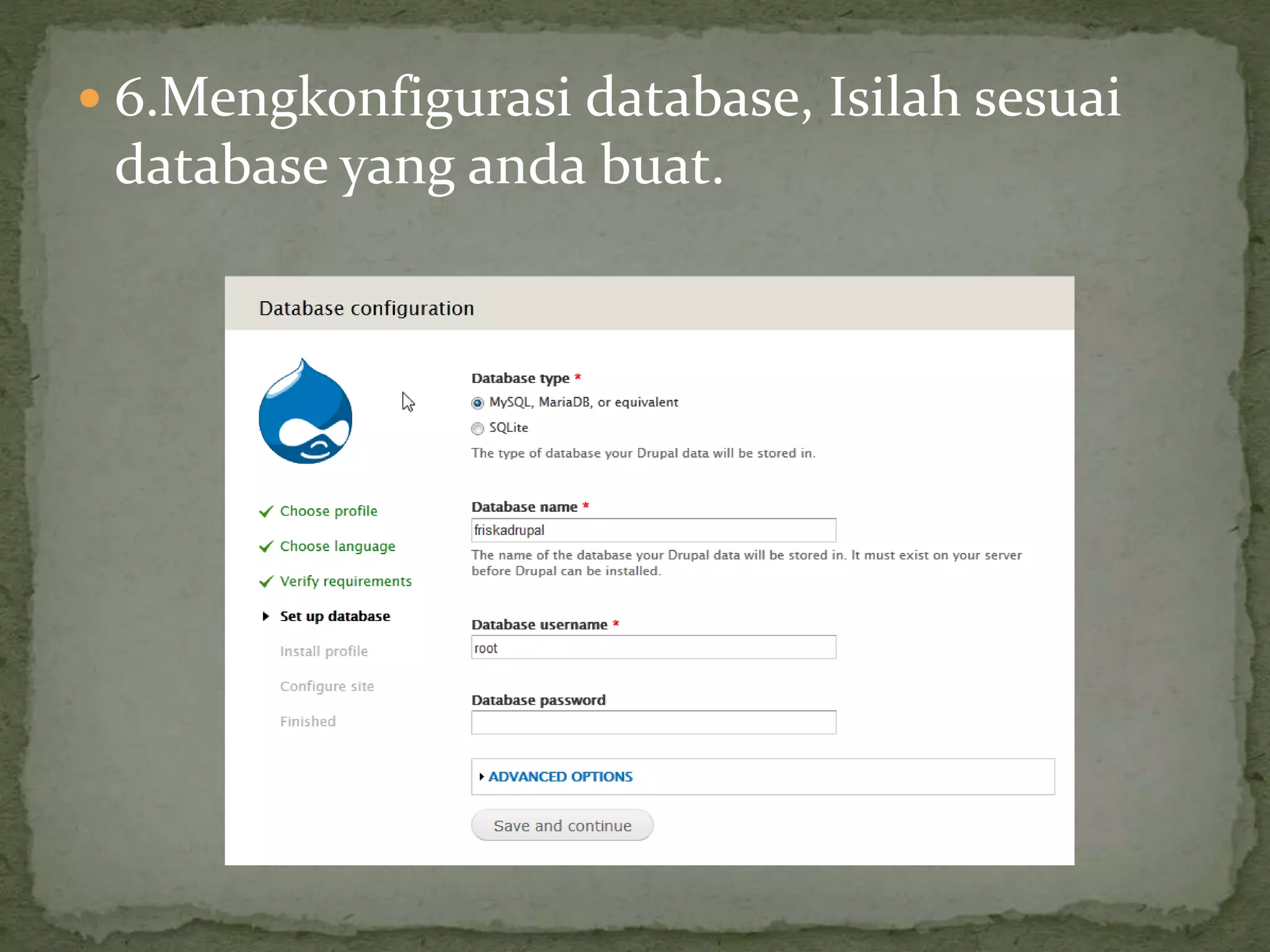  6.Mengkonfigurasi database, Isilah sesuai
database yang anda buat.
 