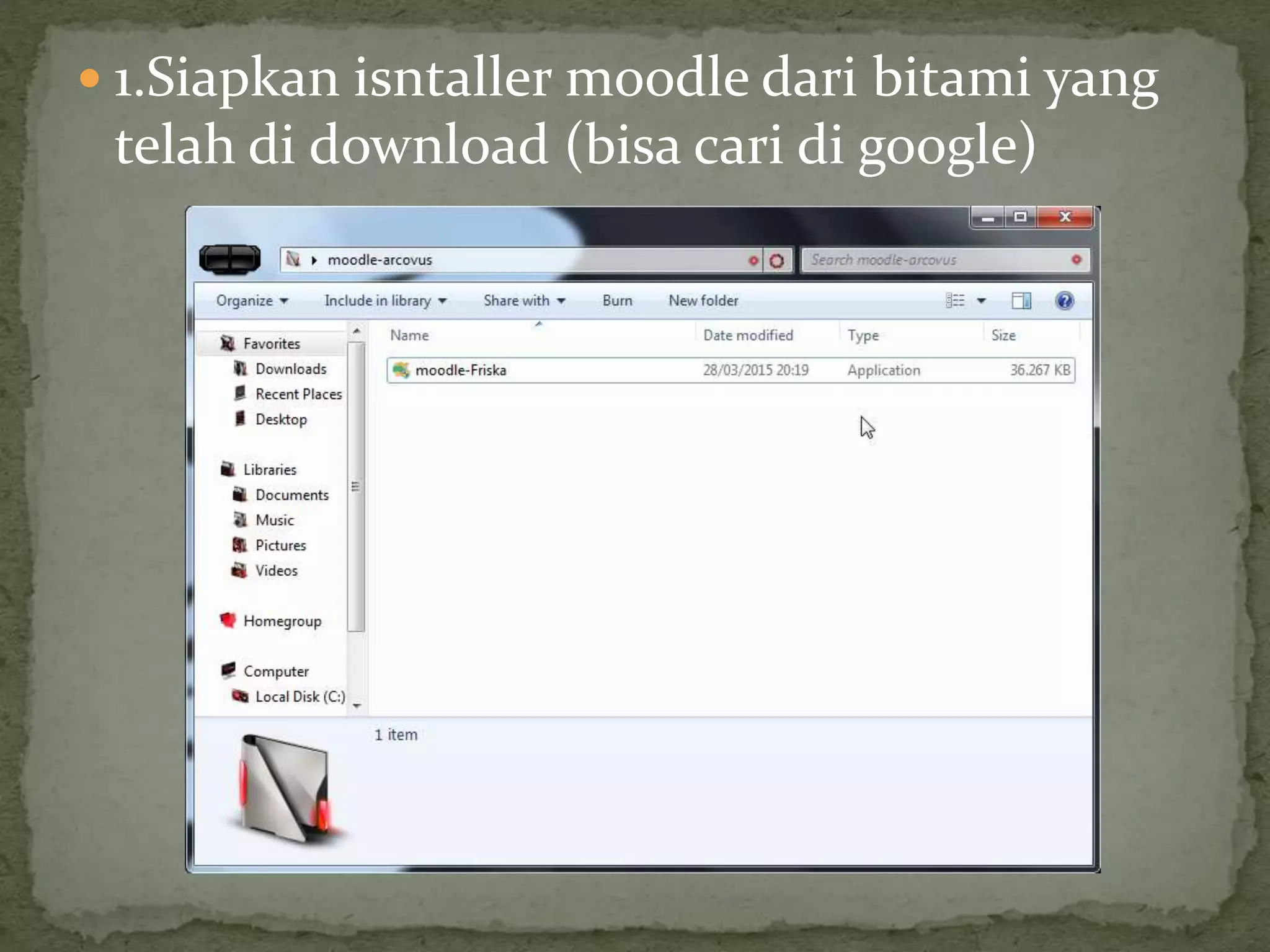  1.Siapkan isntaller moodle dari bitami yang
telah di download (bisa cari di google)
 