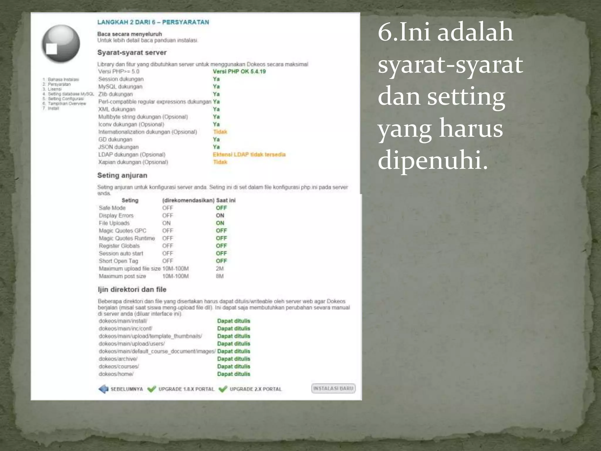 6.Ini adalah
syarat-syarat
dan setting
yang harus
dipenuhi.
 