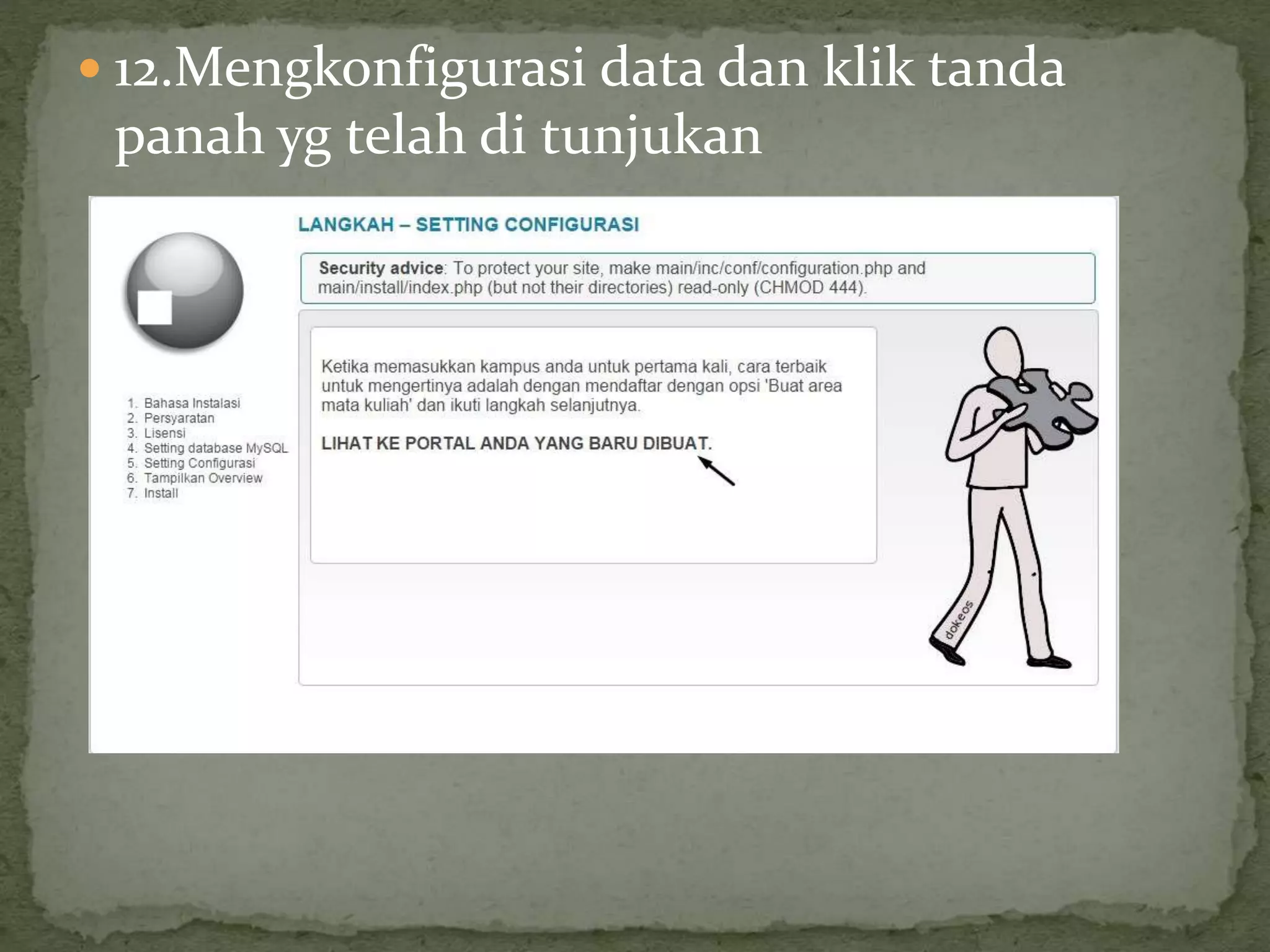  12.Mengkonfigurasi data dan klik tanda
panah yg telah di tunjukan
 
