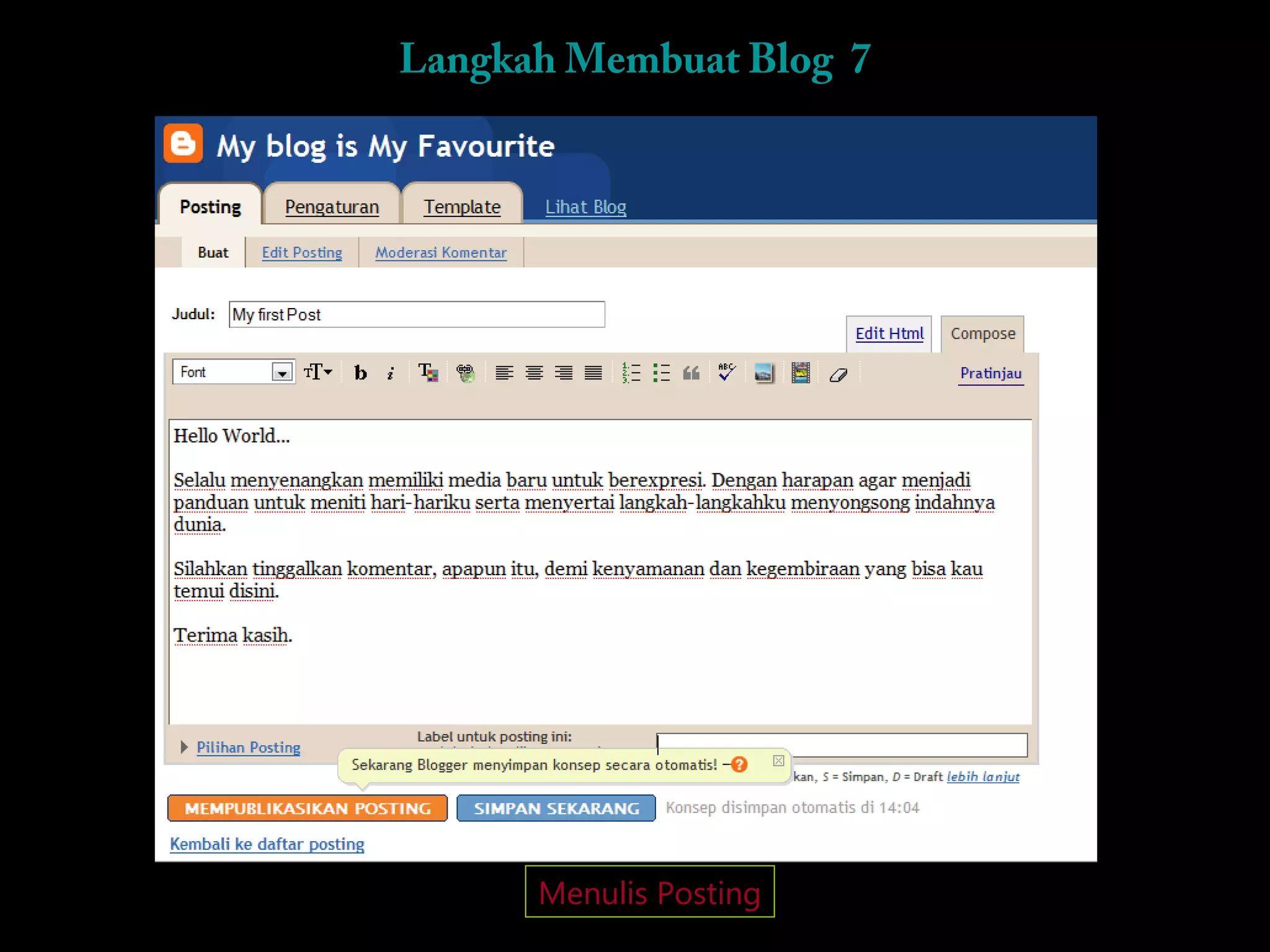 Langkah Membuat Blog 7




      Menulis Posting
 