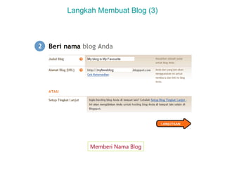 Langkah Membuat Blog (3)

Memberi Nama Blog

 