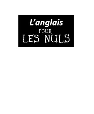 L’anglais
 
