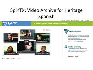 SpinTX: Video Archive for Heritage
Spanish
 