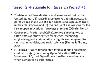 Reason(s)/Rationale for Research Project #1
 To date, no wide-scale study has been carried out in the
United States (US) ...