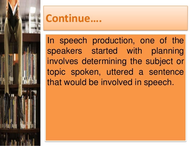 Production And Comprehension Process Of Language Production And Comprehension Process Of Language
