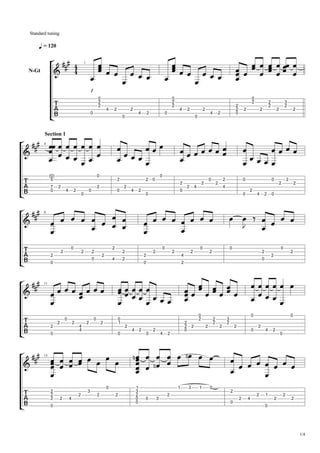 Standard tuning

= 120
1

N-Gt

0
2
2

4

0

2

0
2
2

2

4

0

2

0

4

2

2

4

0

0
2

2
2
0

2

2

2
2

2

3
2

2

2

...