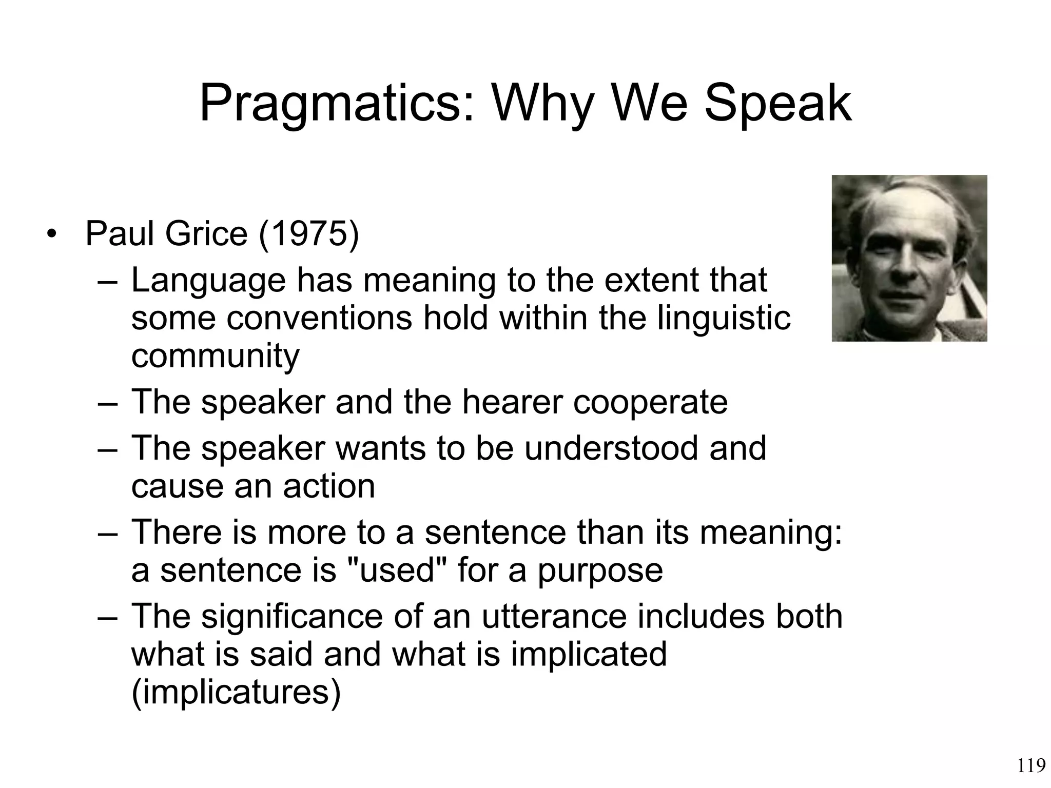119
Metaphor
• When learning a foreign language, we
tend to use simple sentences with no
metaphors
• Metaphorical language requires
mastering the language skills first, and is
proportionate to those skills
• This is what the traditional theory
predicted: metaphor is for poets, for
language specialists
 