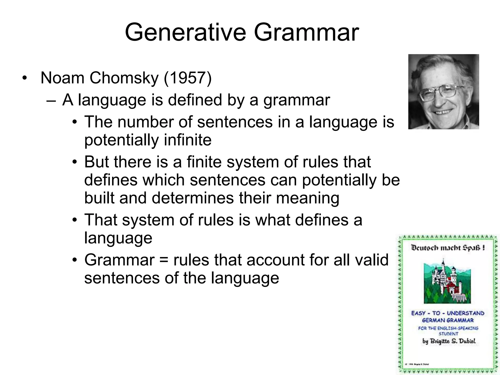 21
Why Do We Speak?
• Lev Vygotsky (1934)
– The individual is the result of a
dialectical cooperation between nature
and history, between the biological
sphere and the social sphere
– Language is a way to transmit mind to
weaker individuals and across
generations
 