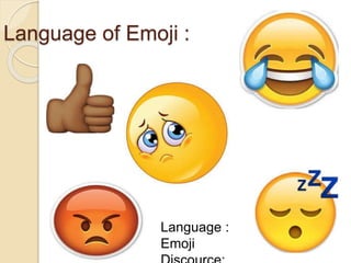 Language of Emoji :
Language :
Emoji
 