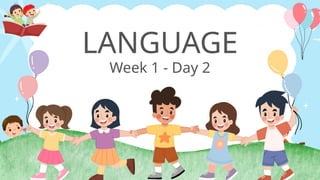 LANGUAGE week 1 day 1 QUARTER 1 2025.pptx