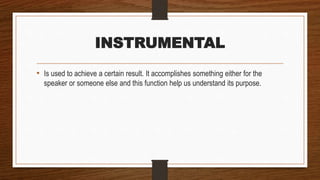 Instrumental Function Examples LANGUAGE-AND-HUMAN.pptx